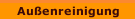Außenreinigung